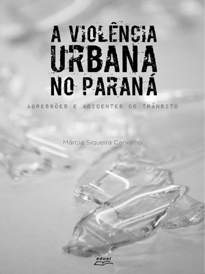 cover image of A violência urbana no Paraná